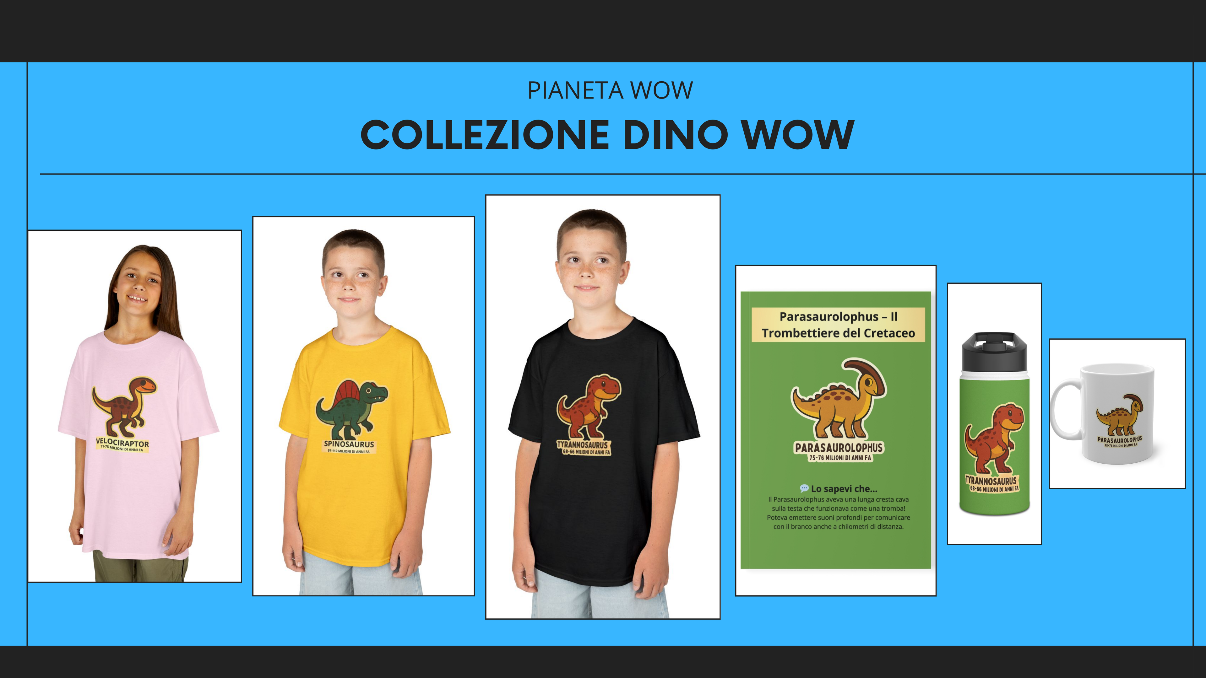 Collezione Dino Wow | Abbigliamento & Regali Originali per Bambini
