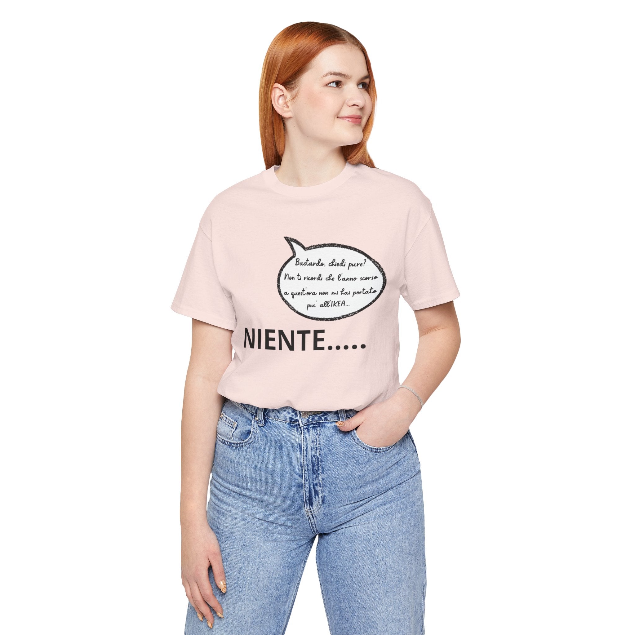 T-shirt Donna "Niente..." - Maglietta Divertente Originale (Idea Coppia)