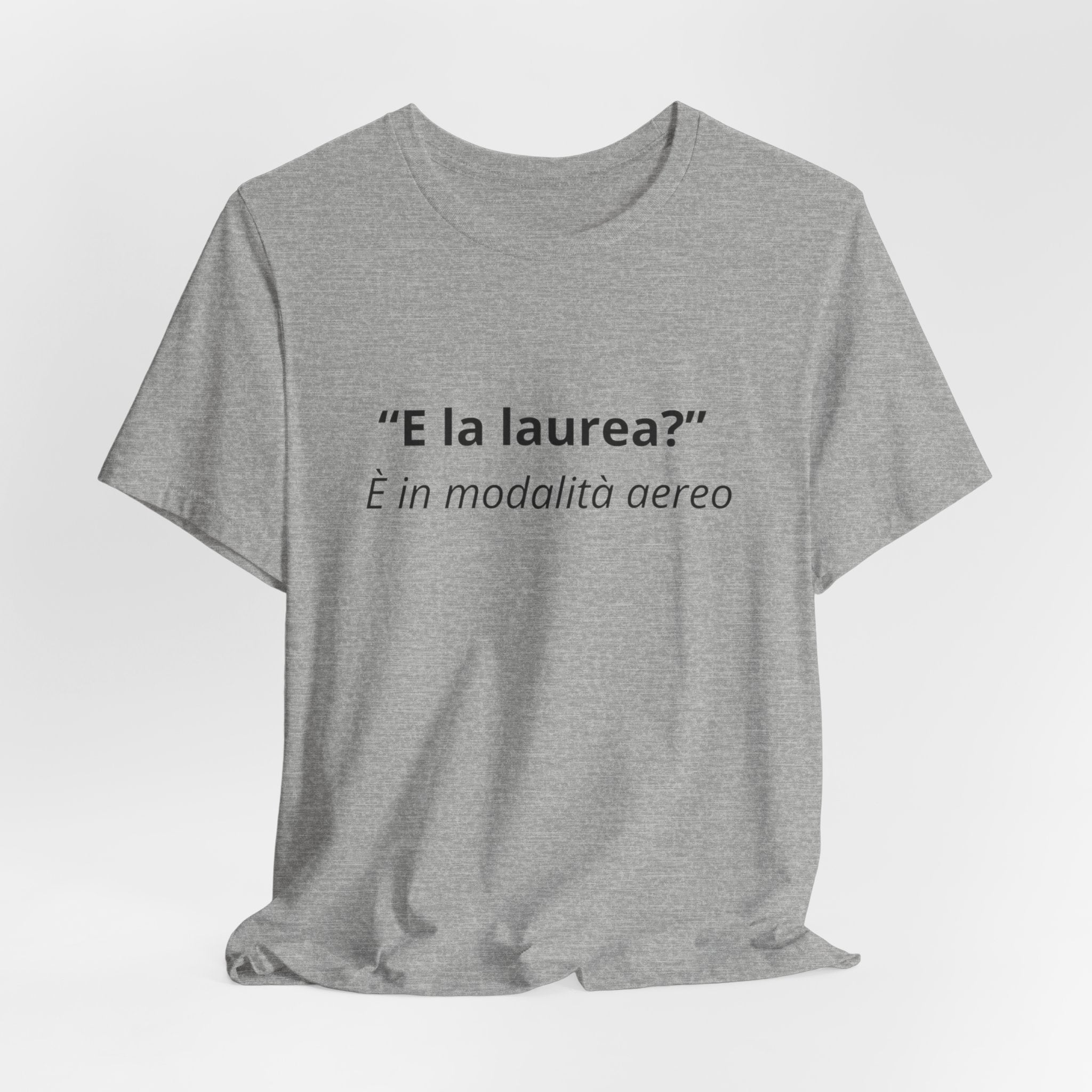 T-shirt "E la laurea? È in modalità aereo" - Maglietta Studenti Ironica Originale