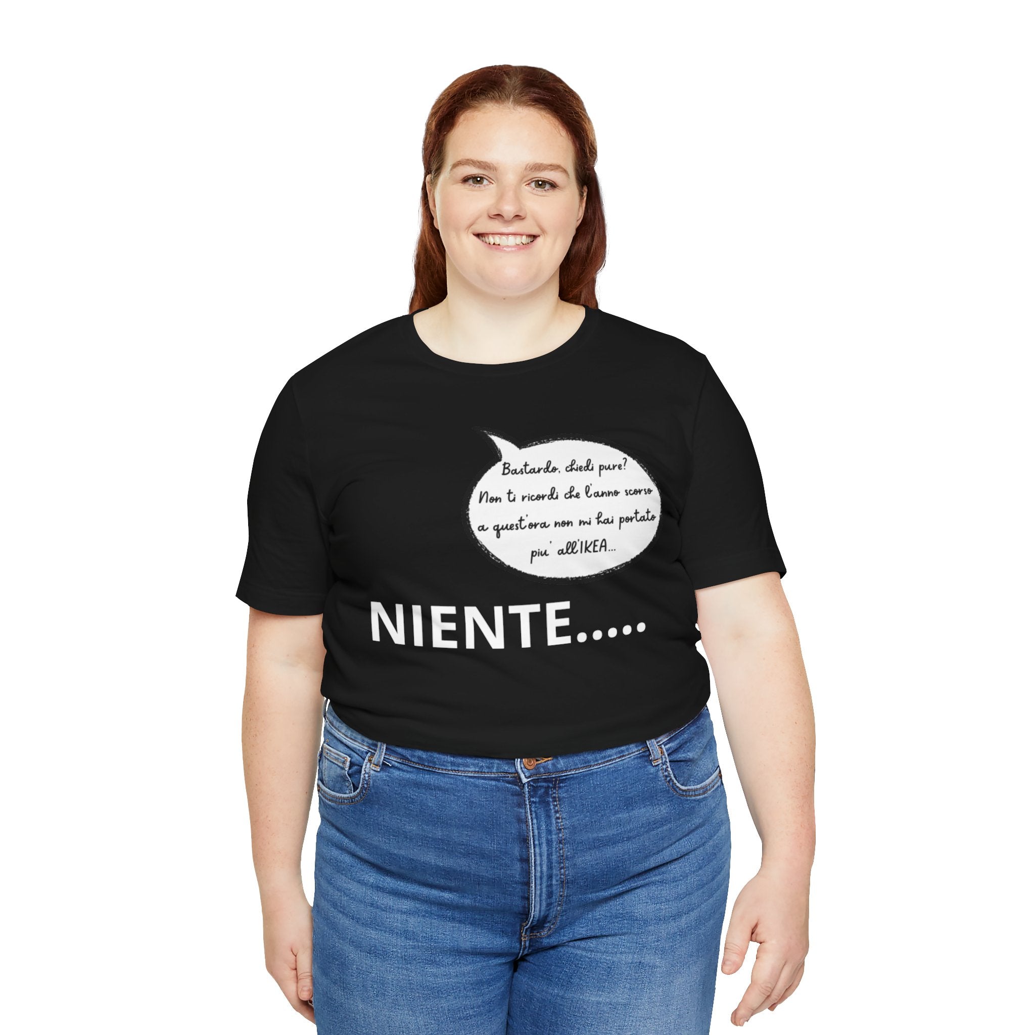T-shirt Donna "Niente..." - Maglietta Divertente Originale (Idea Coppia)