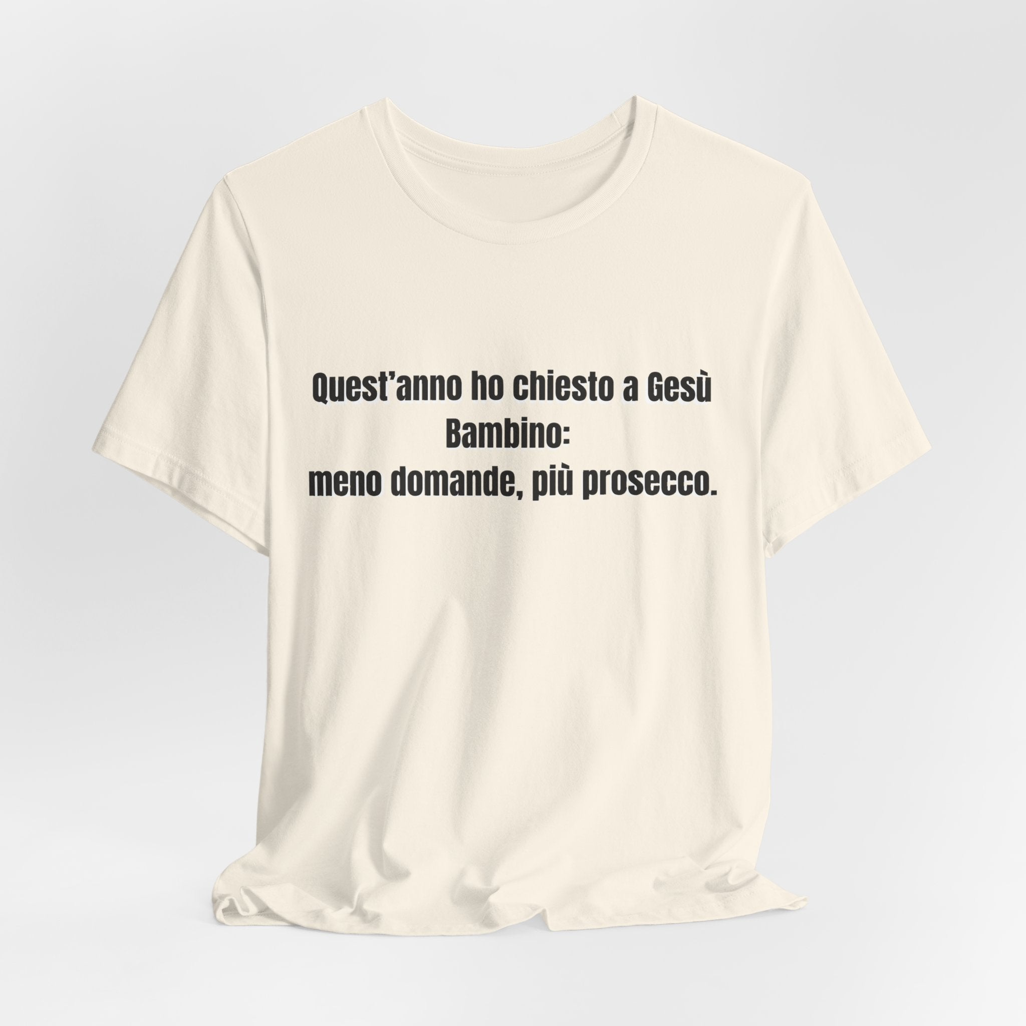 T-shirt "Meno Domande, Più Prosecco" - Maglietta Natale Ironica Originale