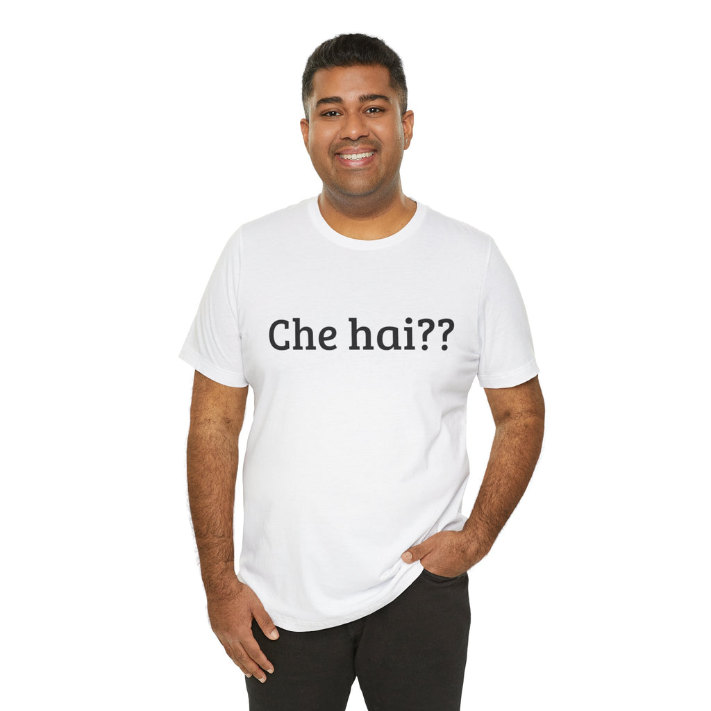 T-shirt Uomo "Che Hai??" - Maglietta Divertente Originale (Idea Coppia)