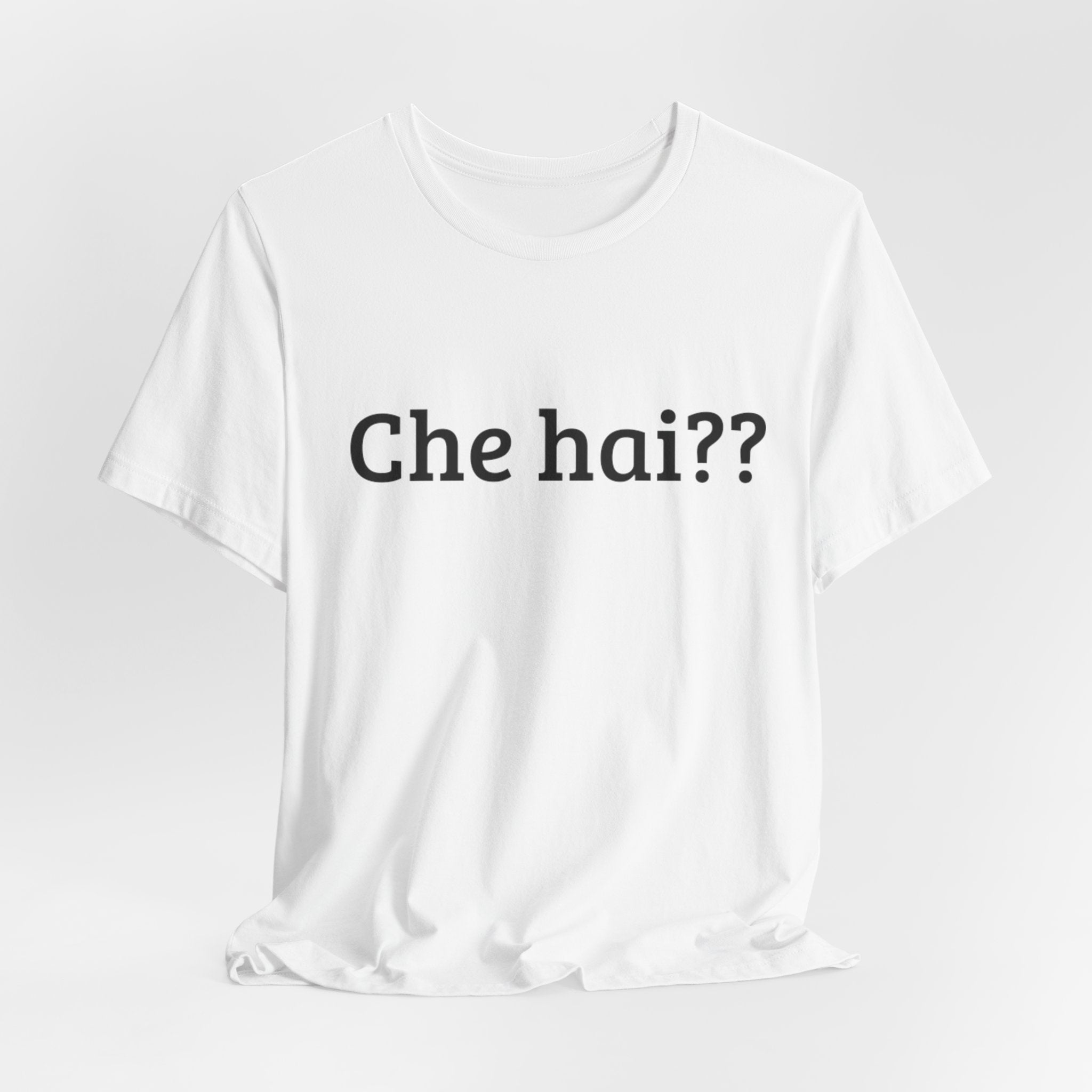 T-shirt Uomo "Che Hai??" - Maglietta Divertente Originale (Idea Coppia)