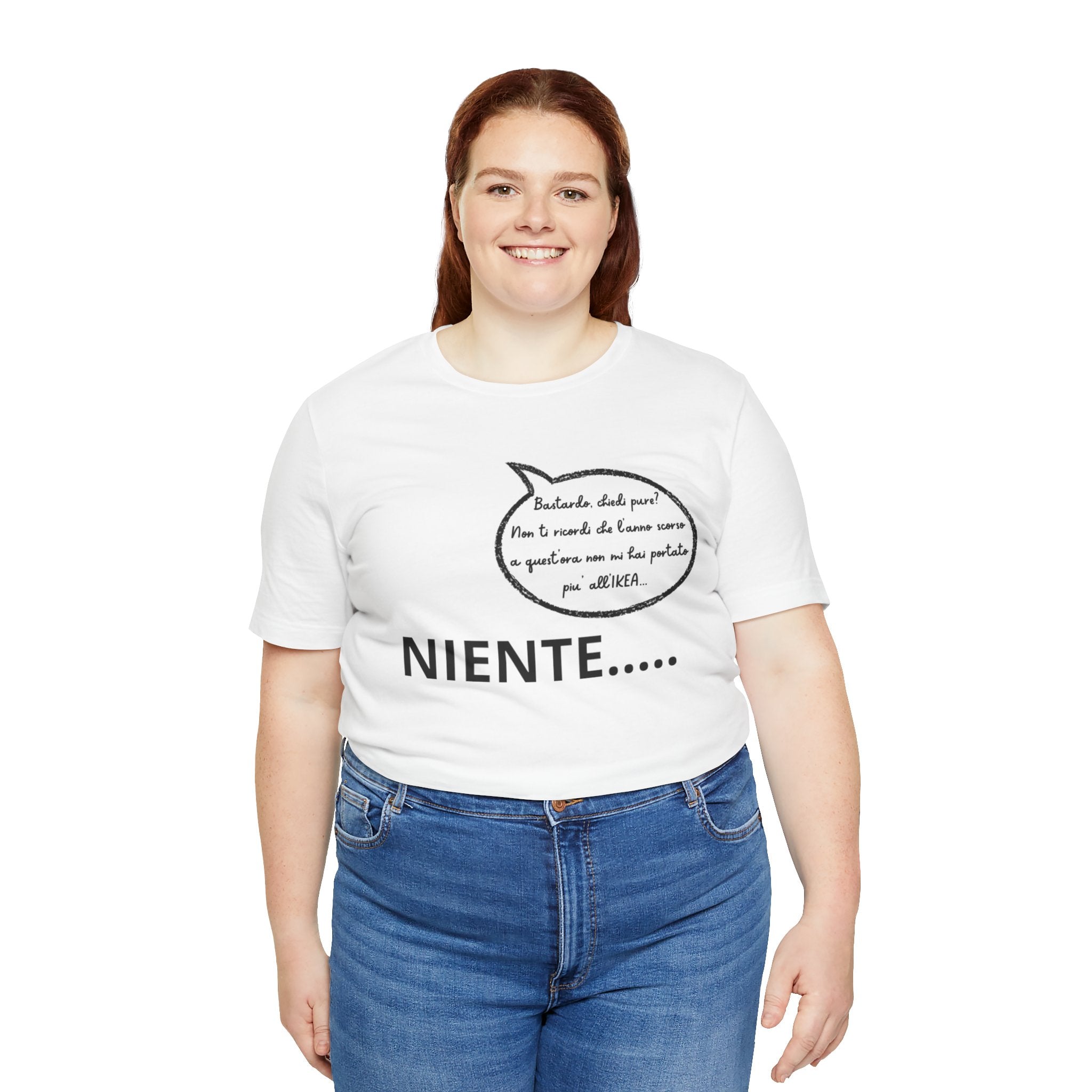 T-shirt Donna "Niente..." - Maglietta Divertente Originale (Idea Coppia)