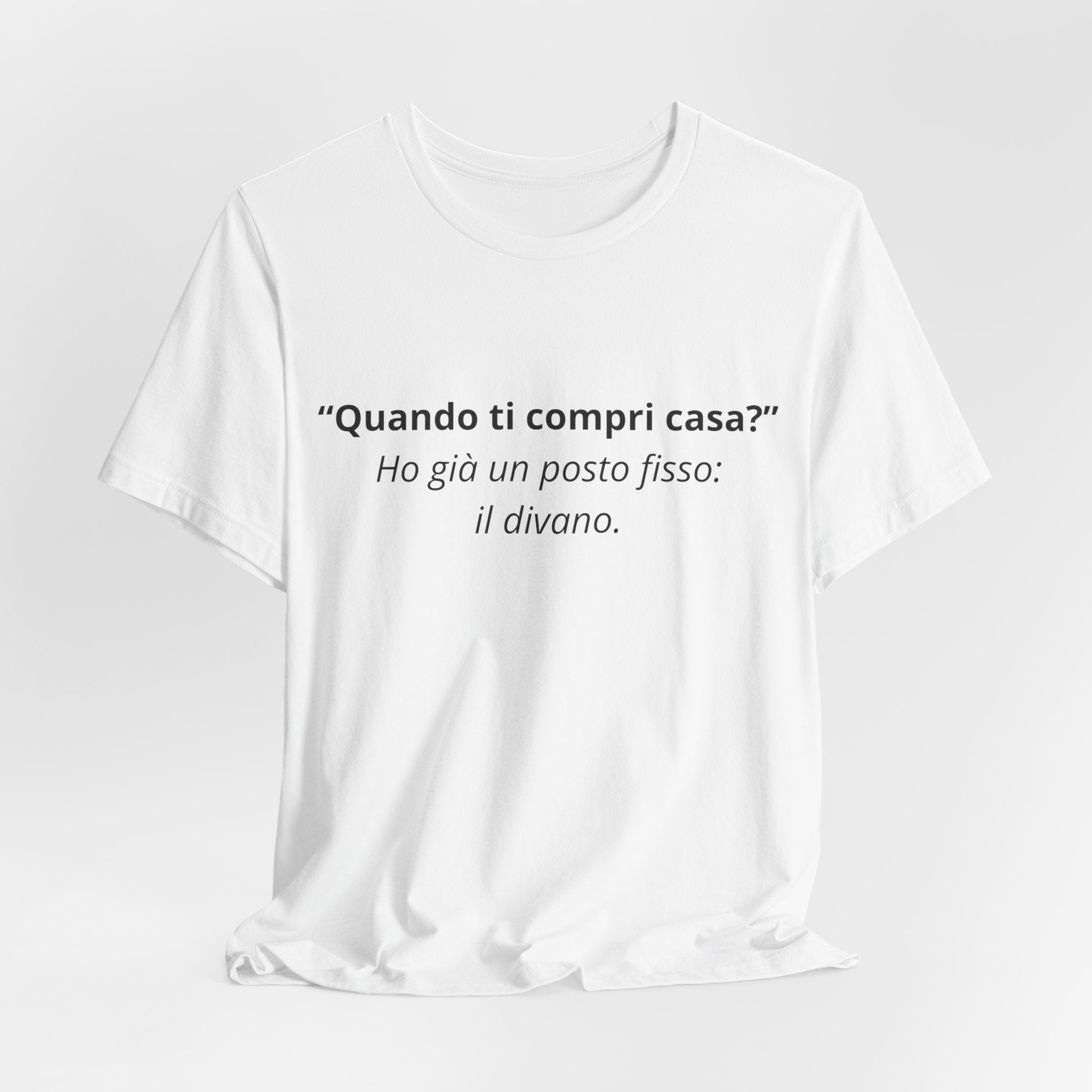 T-shirt "Ho già un posto fisso: il Divano" - Maglietta Ironica Originale