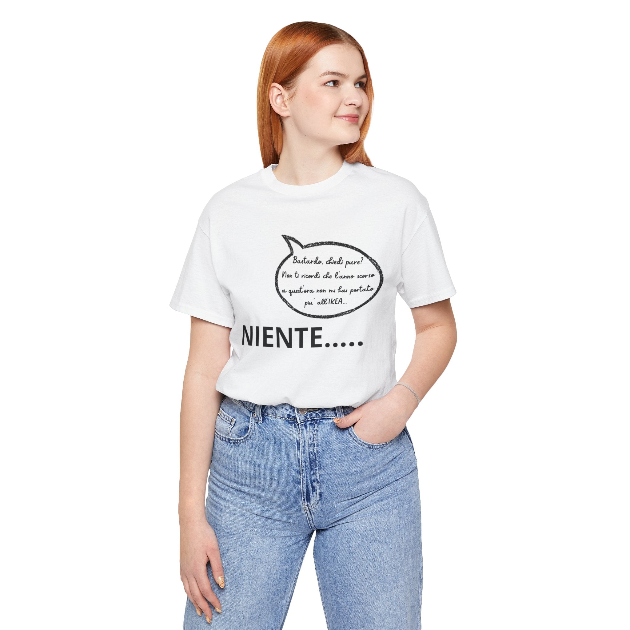 T-shirt Donna "Niente..." - Maglietta Divertente Originale (Idea Coppia)