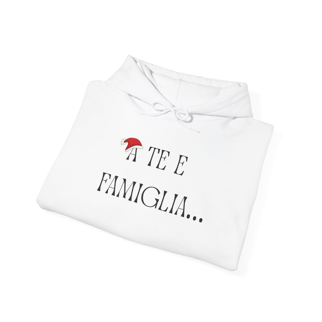Felpa Cappuccio "A Te e Famiglia"