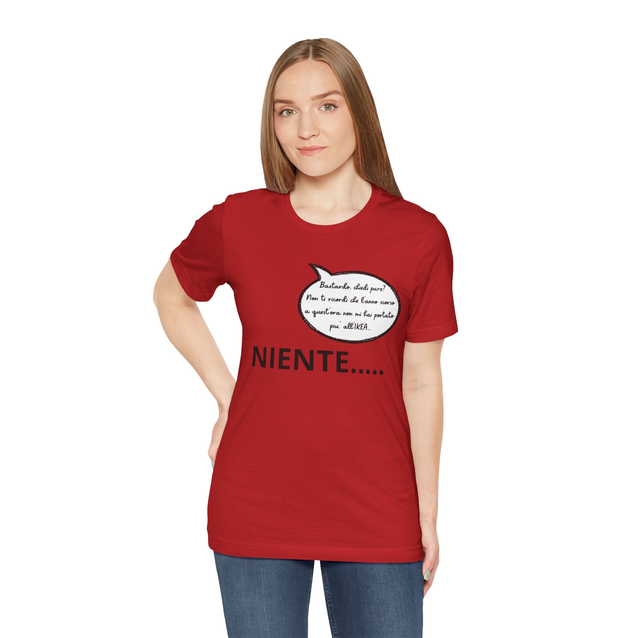 T-shirt Donna "Niente..." - Maglietta Divertente Originale (Idea Coppia)