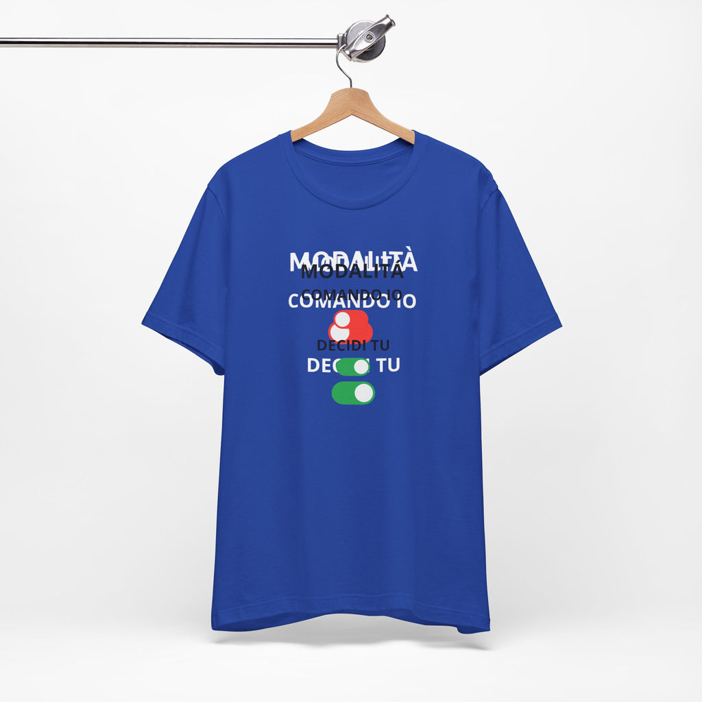 T-shirt "Modalità: Decidi Tu" - Maglietta Ironica Originale (Idea Regalo)