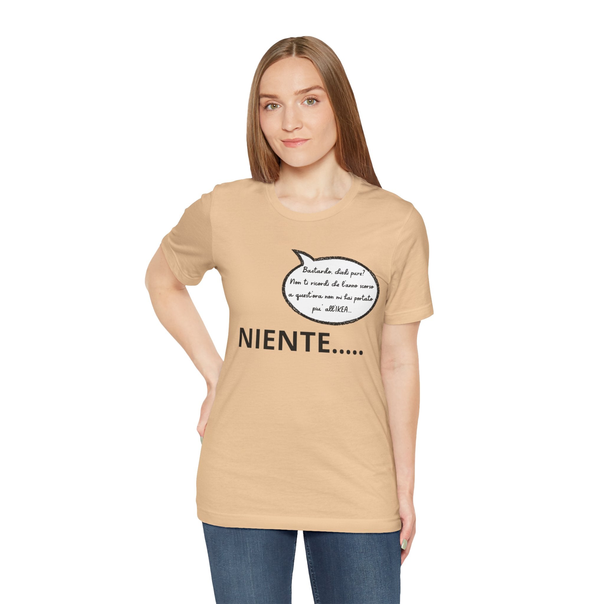 T-shirt Donna "Niente..." - Maglietta Divertente Originale (Idea Coppia)