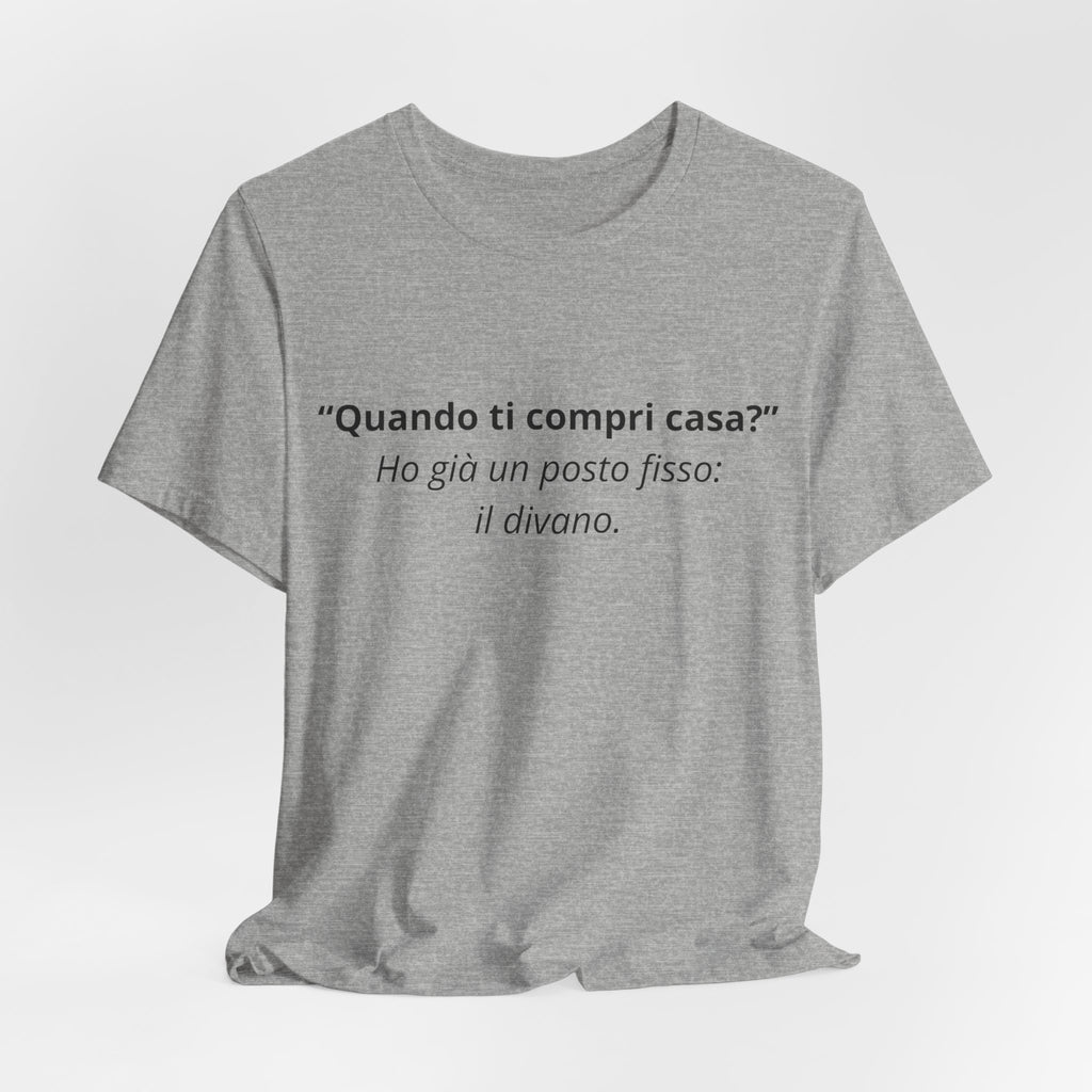 T-shirt "Ho già un posto fisso: il Divano" - Maglietta Ironica Originale