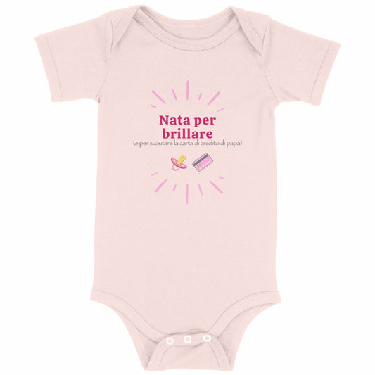 Body neonato divertente rosa in cotone bio idea regalo babyshower con scritta nata per brillare e carta di credito